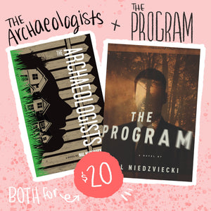 Two Novels for only $11.99 - The Archaeologists + The Program