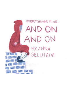 Everything’s Fine: And On and On