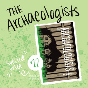 The Archaeologists, a novel