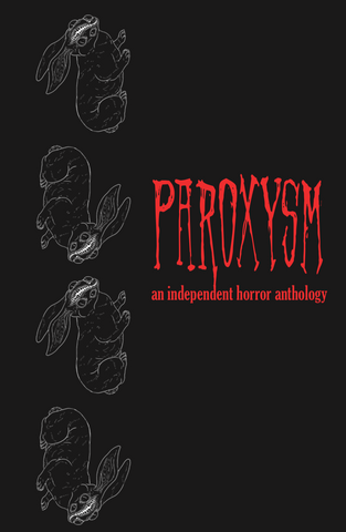 Paroxysm: An Independent Horror Anthology PDF, a digital downloadable file of our horror anthology.