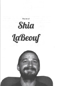 The Art of Shia Labeouf